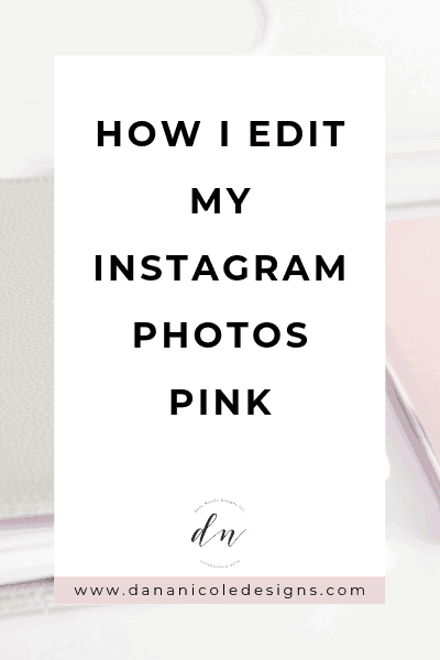 Photo with text overlay that says: How i edit my instagram photos pink