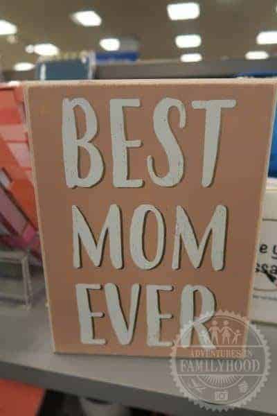 Best Mom Ever sign