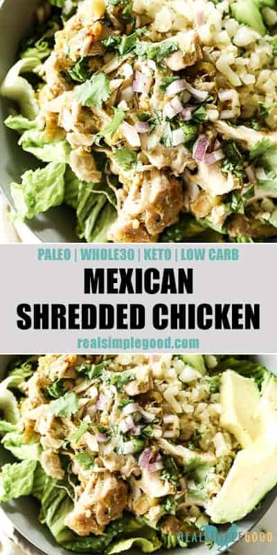Two close up images of Mexican shredded chicken in a bowl with romaine lettuce, cauliflower rice and avocado. Topped chopped red onion and cilantro. Text overlay in the middle of images for pinterest.