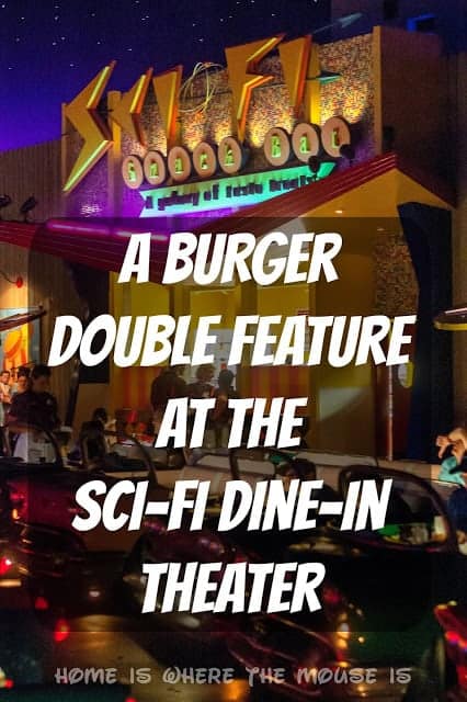 Best Disney Burger | Double Feature at the Sci-Fi Dine-In Best Disney Burger | Double Feature at the Sci-Fi Dine-In