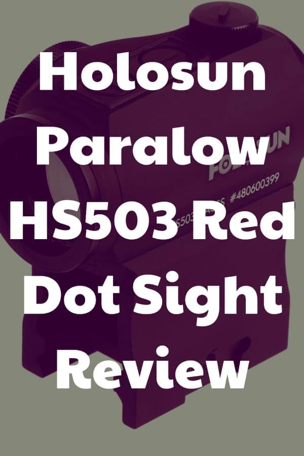 Review of the red dot sight Holosun Paralow HS503