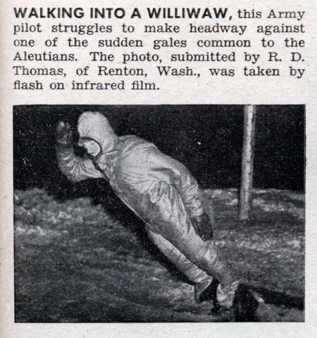 This Army pilot struggles to make headway against one of the sudden gales common to the Aleutians. The photo, submitted by R. D. Thomas, of Renton, Wash., was taken by flash on infrared film. Photo: Popular Science, April 1946