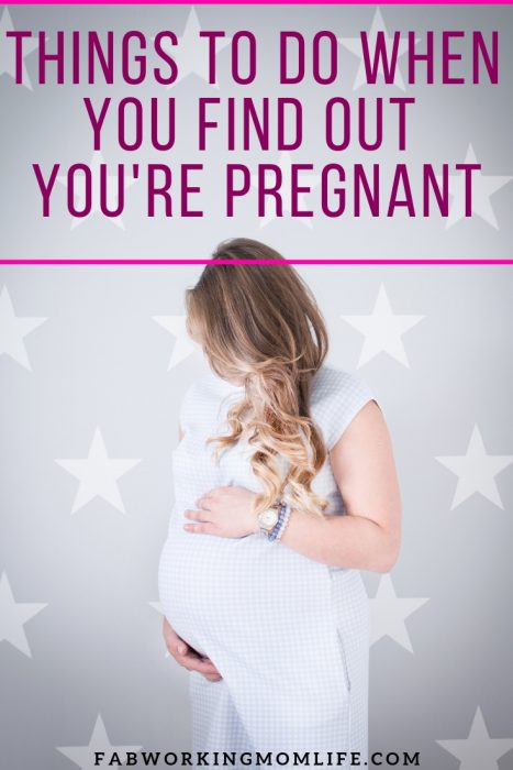 Things To Do When You Find Out You Re Pregnant Fab Working Mom Life