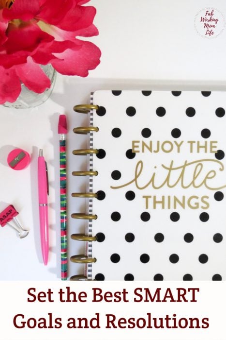 Learn How to set the Best SMART Goals and Resolutions now and get ready to have a successful and productive new year ahead. | Fab Working Mom Life