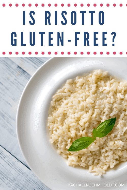Is Risotto Gluten-free?