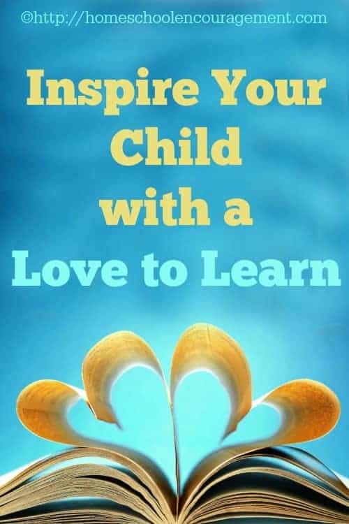 Inspiring a Love to Learn in Your Child