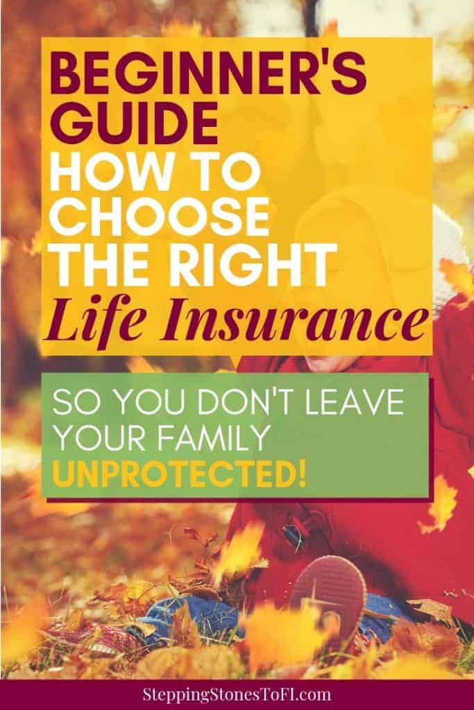 Long Pinterest image of a family: The beginner's guide: How to choose the right life insurance policy so you don't leave your family unprotected
