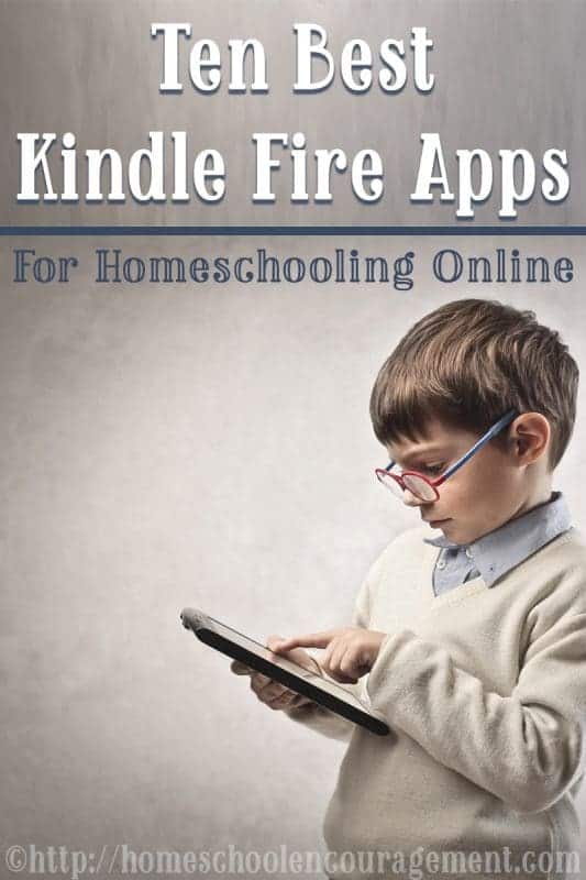 Ten Best Kindle Fire Apps For Homeschooling Online