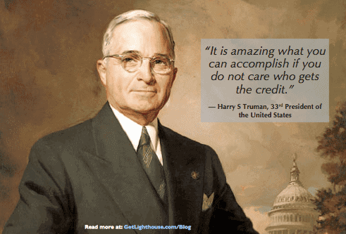 What leaders must learn about the First Follower principle 3 share credit with your first follower as Harry Truman teaches us