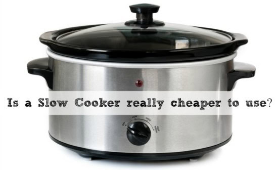 Is A Slow Cooker Really Cheaper Than Your Oven The Diary Of A Frugal Family