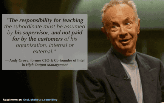 The Top 10 Reasons Companies Fail at Promoting from Within 2 Andy Grove knows managers need to train their people when you're promoting from within
