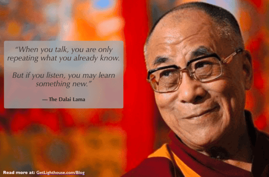 How Managers can be More Effective Listeners 4 effective listeners know what the dalai lama knows you need to listen