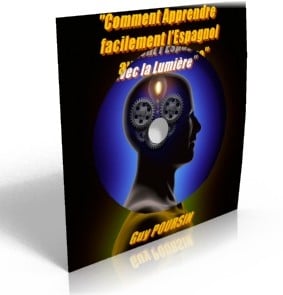 Comment apprendre facilement l'espagnol avec la technique de la lumière