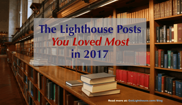 The Lighthouse Posts You Learned the Most from in 2017 1 top posts of 2017 on the get lighthouse blog
