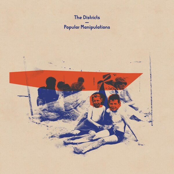 Popular Manipulations - The Districts