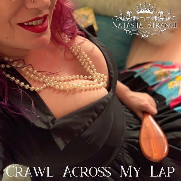 Crawl across my lap...