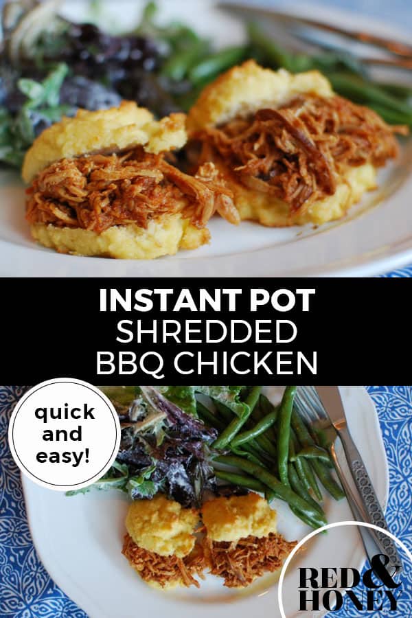 Pinterest pin with two images. Top image is of a side angle of a plate with two small slider buns filled with bbq shredded chicken. Bottom image is of a vertical view of the same plate. Text overlay says, "Instant Pot Shredded BBQ Chicken - quick and easy!"
