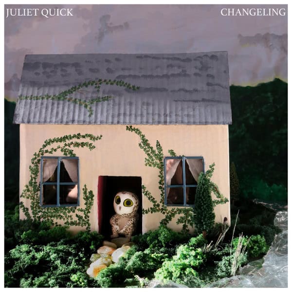 Changeling - Juliet Quick