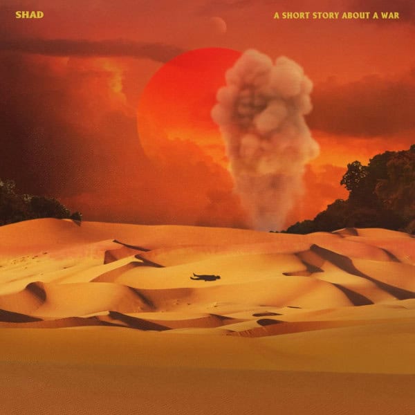 A Short Story About a War - Shad