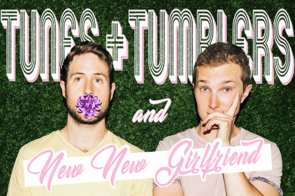 Tunes & Tumblers New New Girlfriend Banner © Pedro Isaac Chairez
