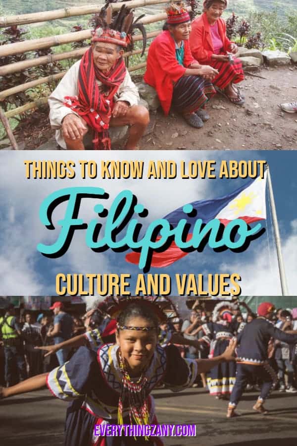Things To Know and Love about Filipino Culture and Values Things To Know and Love about Filipino Culture and Values