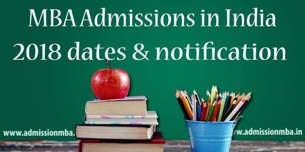 MBA Admissions India MBA Admissions India notification: 2018