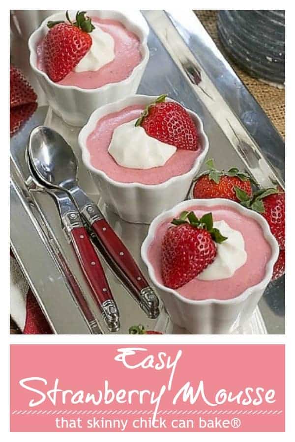 Strawberry Mousse - A sweet. creamy spring time berry dessert #summerdessert #mousse #strawberries #strawberrydessert #nobake #ValentinesDay #thatskinnychickcanbake Easy Strawberry Mousse Pinterest collage
