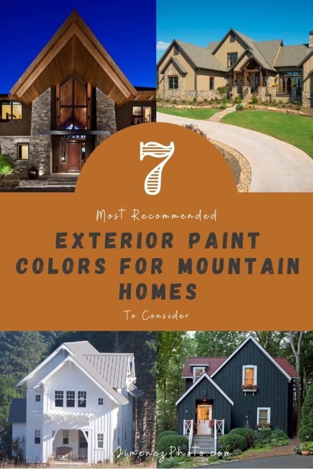 7 Most Recommended Exterior Paint Colors For Mountain Homes To Consider Jimenezphoto
