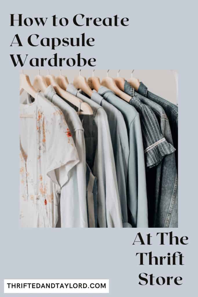 Find out how to create a capsule wardrobe at the thrift stote. Image is of clothing hanging on a rack.