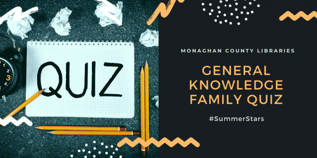 General Knowledge Family Quiz Wed 15th July @ 7pm