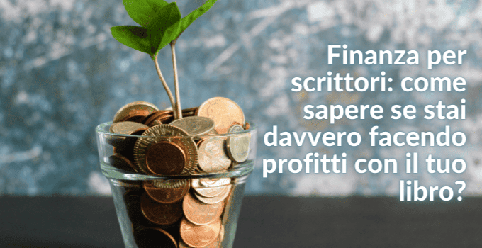 la finanza per scrittori in self publishing