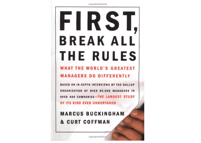 The 10 Best Books for New Managers on Leadership and Self-Improvement 8 Best management books for new managers - Marcus Buckingham First break all the rules