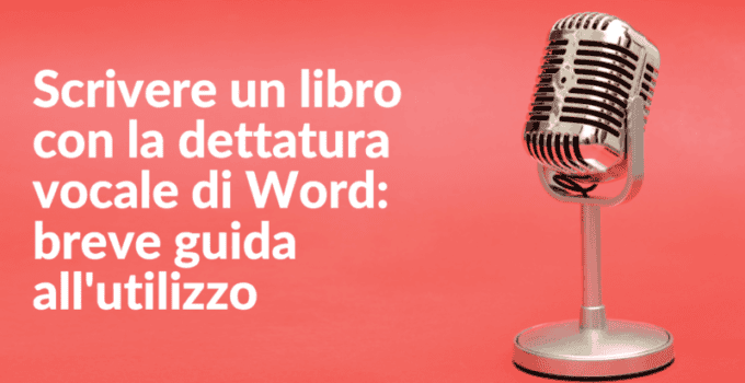 scrivere con ala dettatura vocale