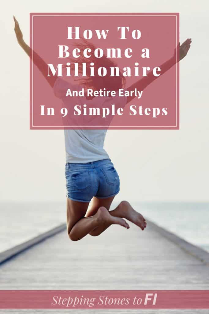 Woman jumping in the air in joy with text "how to become a millionaire, and retire early, in 9 simple steps"