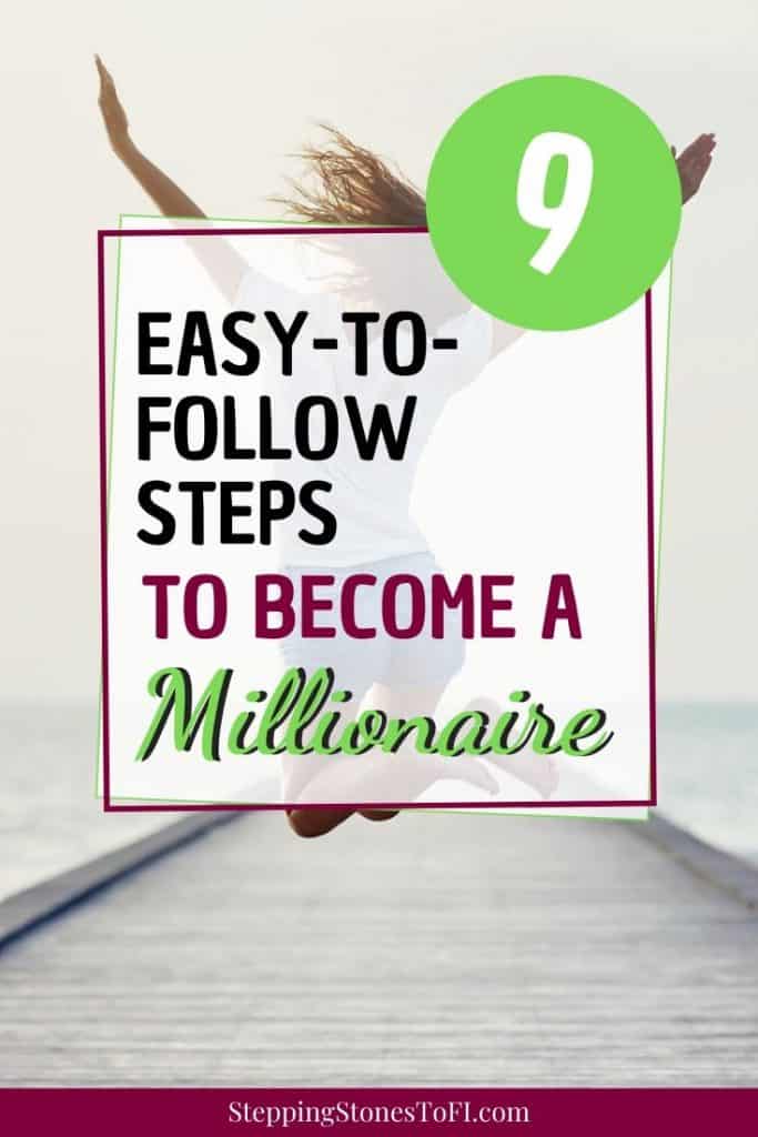 Long Pinterest image of a woman jumping for joy and text "9 easy-to-follow steps to become a millionaire"