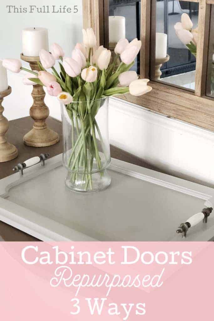 Cabinet Doors Repurposed Three Ways This Full Life 5