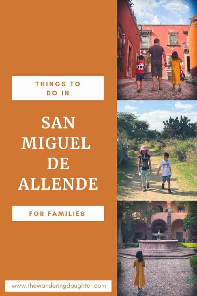 Things To Do In San Miguel De Allende For Families | The Wandering Daughter | Tips for things to do in San Miguel de Allende for families. What to do in San Miguel de Allende with kids. #familytravel #SanMigueldeAllende #Mexico #visitMexico