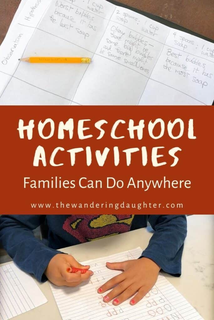 Homeschool Activities Families Can Do Anywhere | The Wandering Daughter