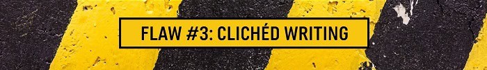 med application essay flaw 3: cliched writing