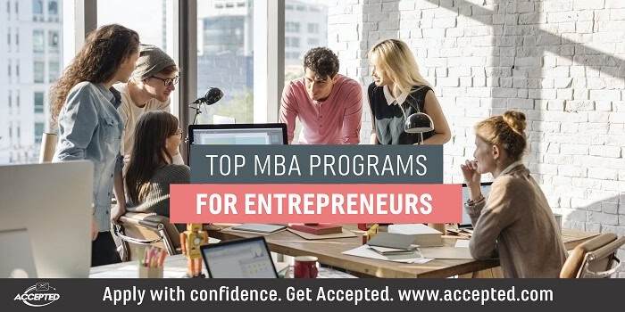 Top Mba Programs For Entrepreneurs Accepted