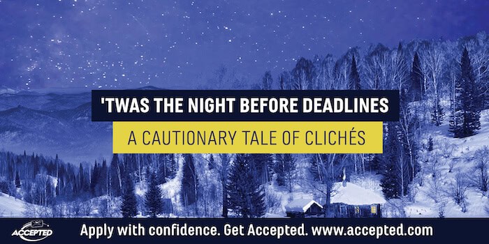 'Twas the Night Before Deadlines: A Cautionary Tale of Cliches