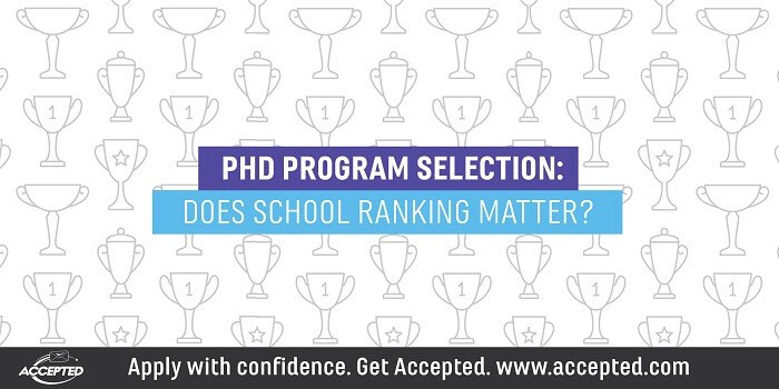 PhD program selection: Does school ranking matter?
