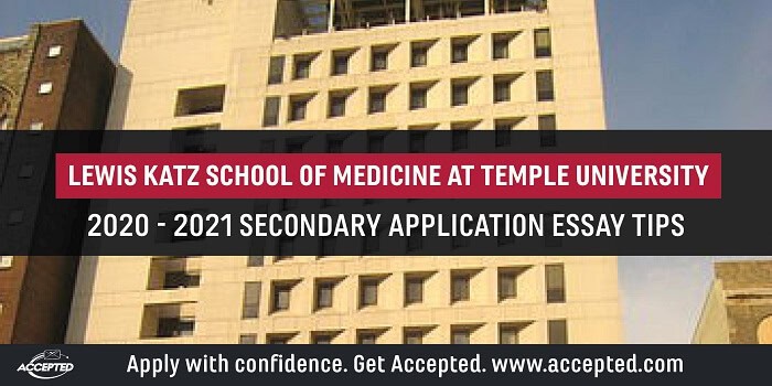 Lewis Katz School Of Medicine At Temple University Secondary Application Tips 2020 2021 Accepted