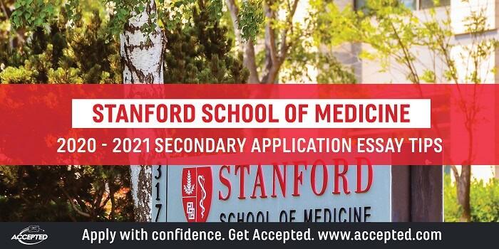 Stanford University School Of Medicine Secondary Application Essay Tips Deadlines 2020 2021 Accepted