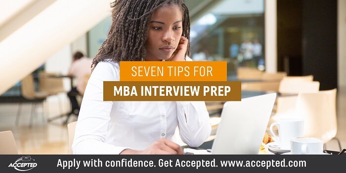 Seven tips for MBA interview prep