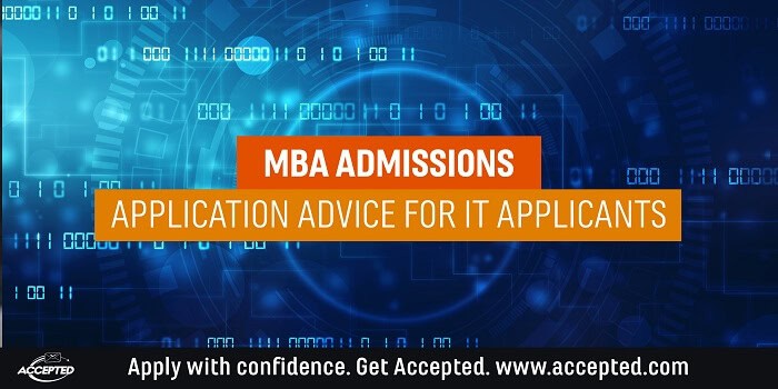 MBA Admissions: Application Advice for IT Applicants