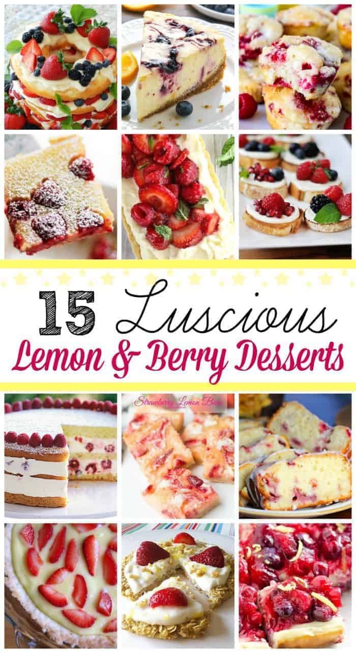 Top 15 Luscious Lemon And Berry Desserts For Spring And Summer