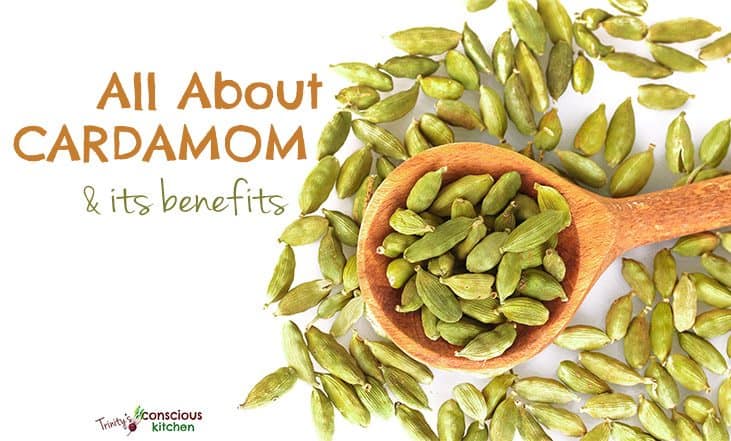 all about cardamom and its health benefits with recipes kind earth cardamom and its health benefits