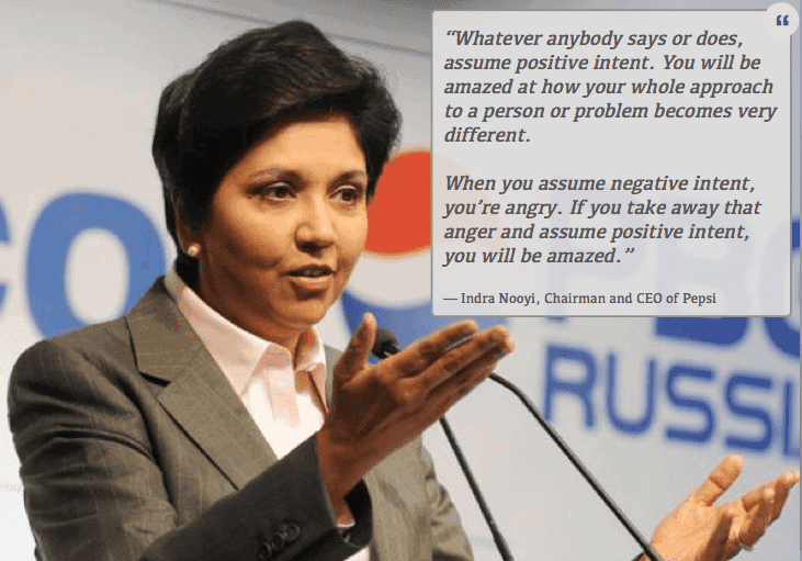 How to be a better manager by remembering 5 simple phrases 13 How to be a better manager: Indra Nooyi CEO of Pepsi on assuming positive intent of others