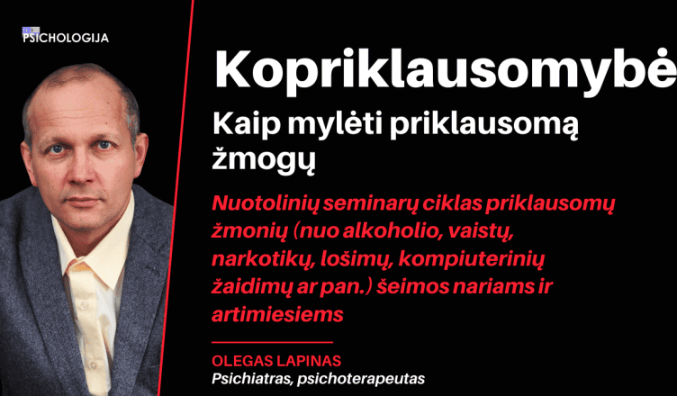 Kopriklausomybė. Kaip mylėti priklausomą žmogų